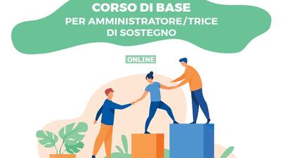 Corso base per Amministratore/trice di Sostegno