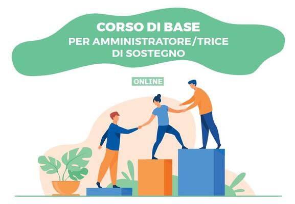 Corso base per Amministratore/trice di Sostegno